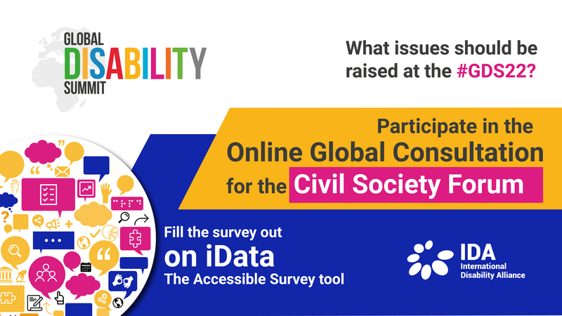 GDS logo on top left, IDA logo on bottom right. Title: Participate in the Online Global Consultation for the Civil Society Forum. What issues should be raised at the #GDS22? Fill the survey out on iData The Accessible Survey Tool
